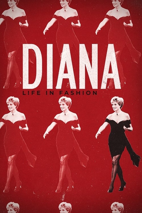 Diana: Life in Fashion - Movie Poster Diana: Life in Fashion - Movie Poster