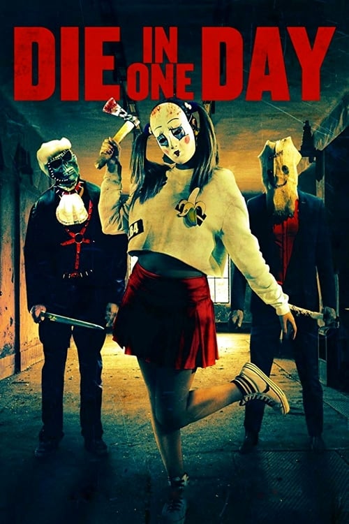 Die in One Day - Movie Poster Die in One Day - Movie Poster