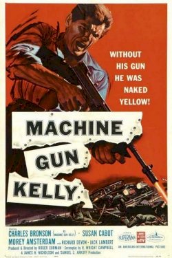 Machine-Gun Kelly - Movie Poster Machine-Gun Kelly - Movie Poster