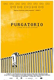 Purgatorio: A Journey Into the Heart of the Border - Movie Poster