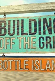 Building Off the Grid: Bottle Island - Movie Poster Building Off the Grid: Bottle Island - Movie Poster