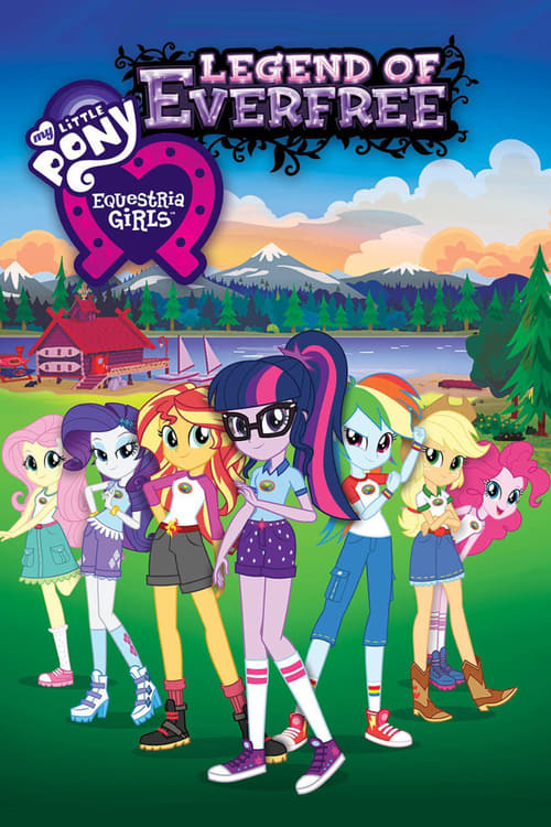 My Little Pony: Equestria Girls - Legend of Everfree - Movie Poster My Little Pony: Equestria Girls - Legend of Everfree - Movie Poster