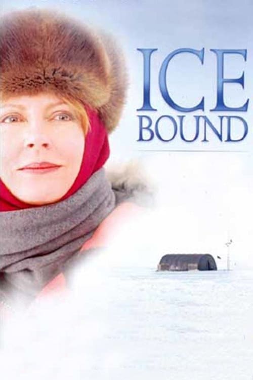 Ice Bound - A Woman's Survival at the South Pole - Movie Poster Ice Bound - A Woman's Survival at the South Pole - Movie Poster
