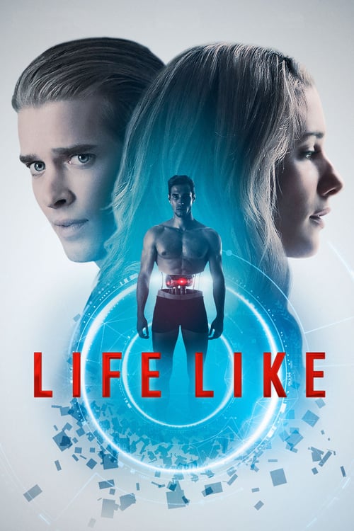 Life Like - Movie Poster Life Like - Movie Poster