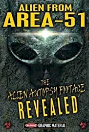Alien from Area 51: The Alien Autopsy Footage Revealed - Movie Poster