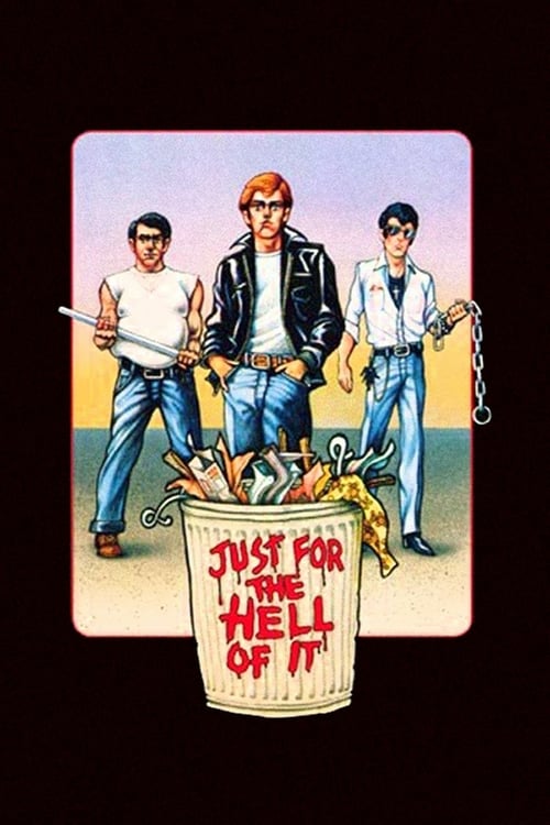 Just for the Hell of It - Movie Poster Just for the Hell of It - Movie Poster