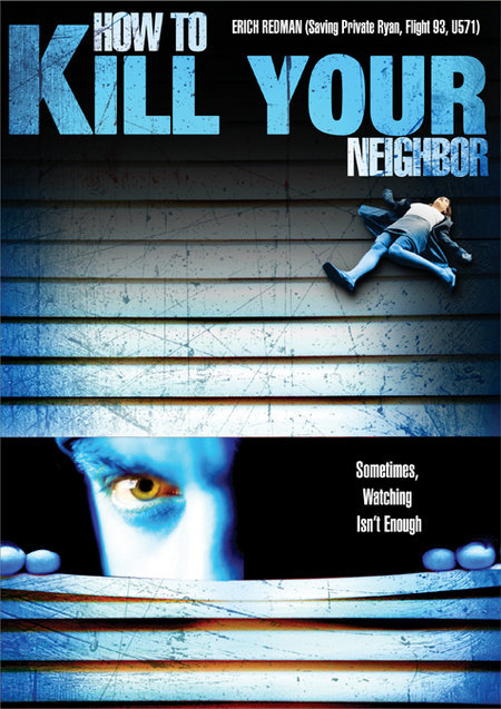 How to Film Your Neighbor - Movie Poster How to Film Your Neighbor - Movie Poster