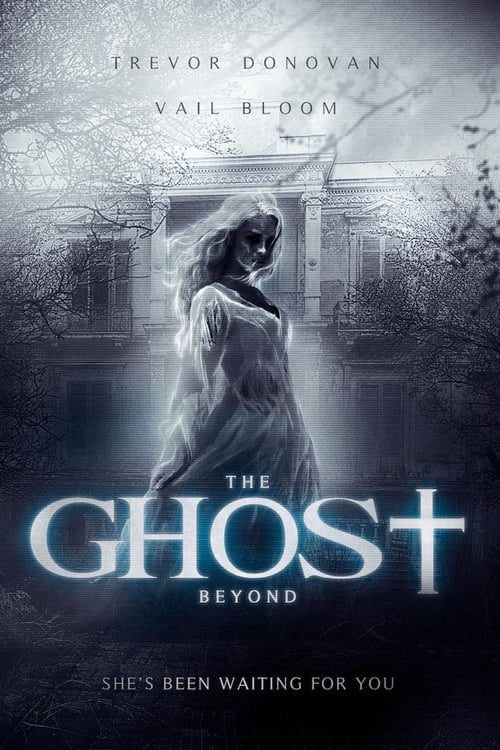 The Ghost Beyond - Movie Poster The Ghost Beyond - Movie Poster