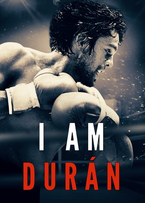 I Am Durán - Movie Poster I Am Durán - Movie Poster
