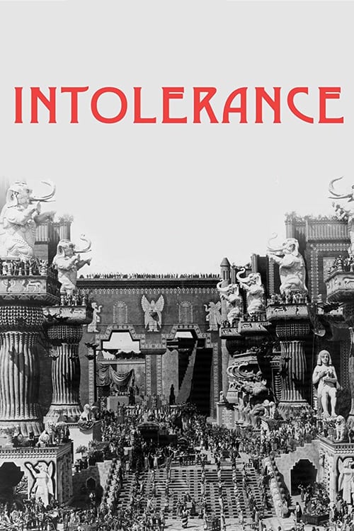 Intolerance: Love's Struggle Throughout the Ages - Movie Poster Intolerance: Love's Struggle Throughout the Ages - Movie Poster