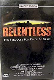 Relentless: Struggle for Peace in the Middle East - Movie Poster Relentless: Struggle for Peace in the Middle East - Movie Poster