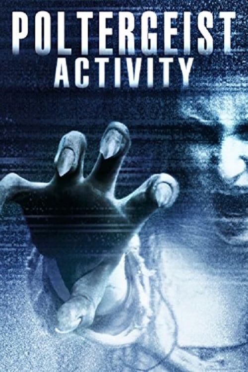 Poltergeist Activity - Movie Poster Poltergeist Activity - Movie Poster