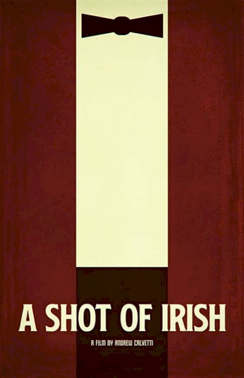 A Shot of Irish - Movie Poster A Shot of Irish - Movie Poster