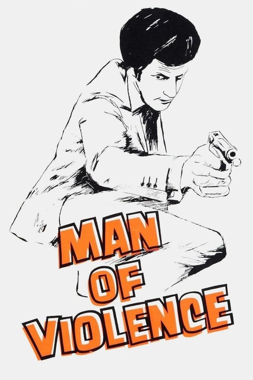 Man of Violence - Movie Poster Man of Violence - Movie Poster