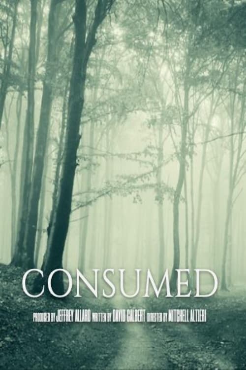 Consumed - Movie Poster Consumed - Movie Poster