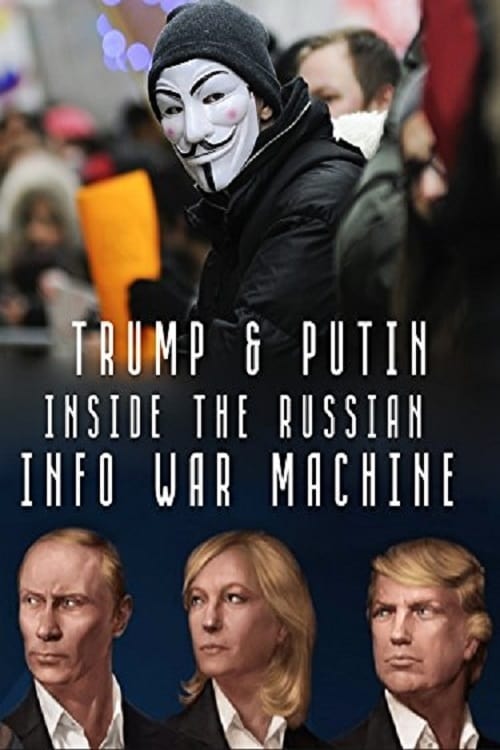 Inside the Russian Info War Machine - Movie Poster Inside the Russian Info War Machine - Movie Poster