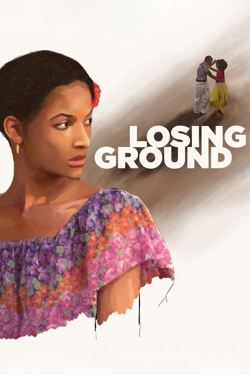 Losing Ground - Movie Poster