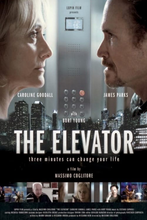 The Elevator: Three Minutes Can Change Your Life - Movie Poster The Elevator: Three Minutes Can Change Your Life - Movie Poster