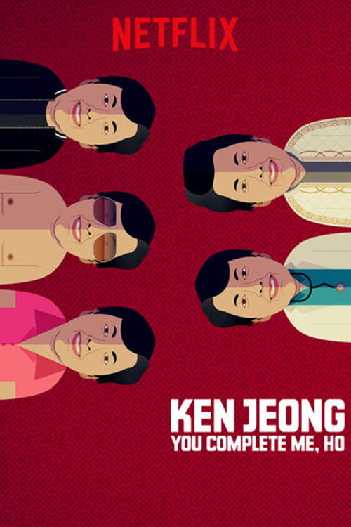 Ken Jeong: You Complete Me, Ho - Movie Poster Ken Jeong: You Complete Me, Ho - Movie Poster