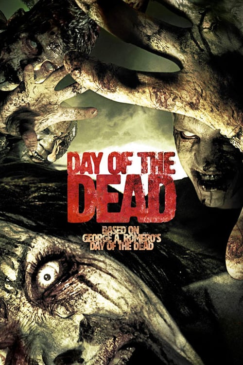 Day of the Dead - Movie Poster Day of the Dead - Movie Poster