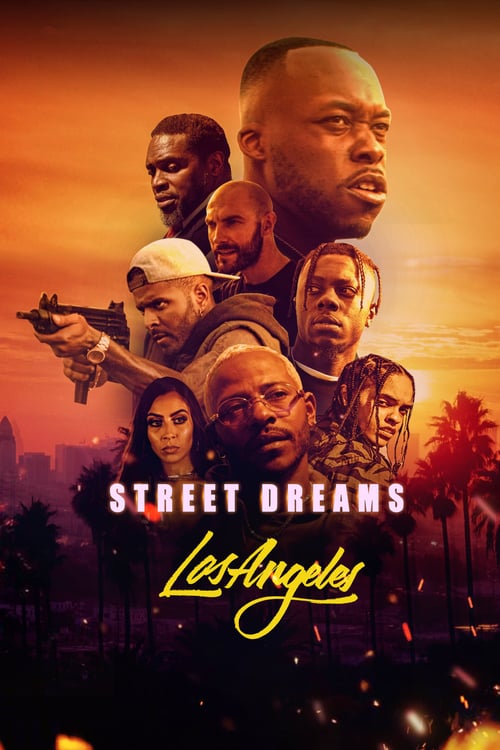 Street Dreams Los Angeles - Movie Poster Street Dreams Los Angeles - Movie Poster