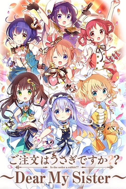 Is the Order a Rabbit?? Dear My Sister - Movie Poster Is the Order a Rabbit?? Dear My Sister - Movie Poster