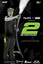 2 Be Continued: The Ryan Villopoto Film - Movie Poster 2 Be Continued: The Ryan Villopoto Film - Movie Poster