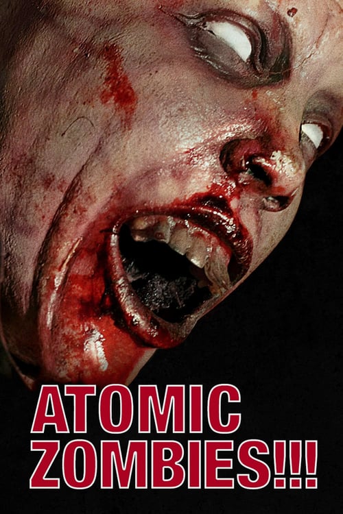 Atomic Zombies!!! - Movie Poster Atomic Zombies!!! - Movie Poster