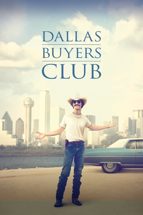 Dallas Buyers Club - Movie Poster Dallas Buyers Club - Movie Poster