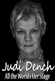 Judi Dench: All the World's Her Stage - Movie Poster Judi Dench: All the World's Her Stage - Movie Poster