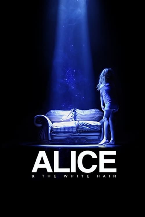 Alice & the White Hair - Movie Poster Alice & the White Hair - Movie Poster