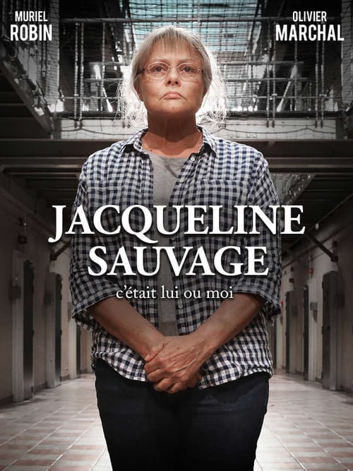 Jacqueline Sauvage - C'était lui ou moi - Movie Poster Jacqueline Sauvage - C'était lui ou moi - Movie Poster