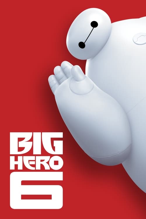 Big Hero 6 - Movie Poster Big Hero 6 - Movie Poster