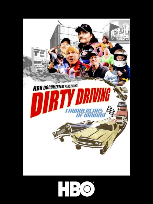 Dirty Driving: Thundercars Of Indiana - Movie Poster