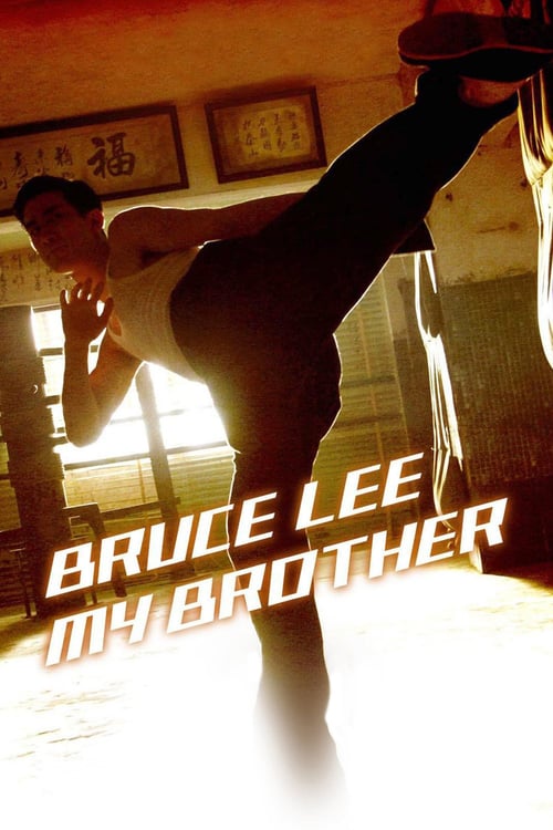 Bruce Lee, My Brother - Movie Poster
