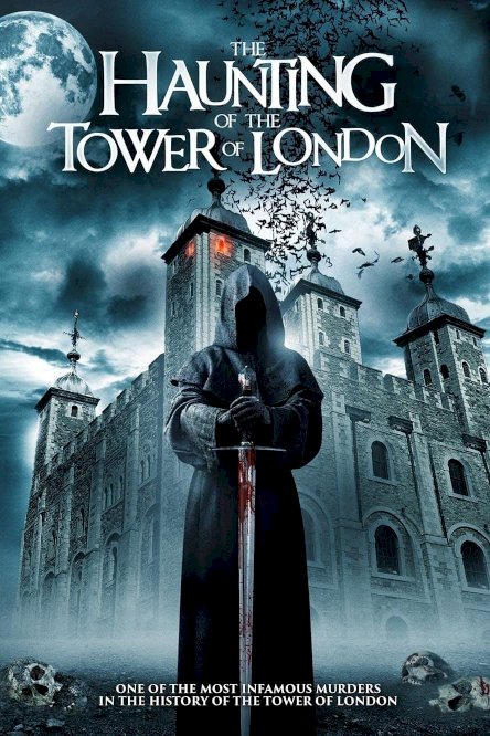 The Haunting of the Tower of London - Movie Poster The Haunting of the Tower of London - Movie Poster