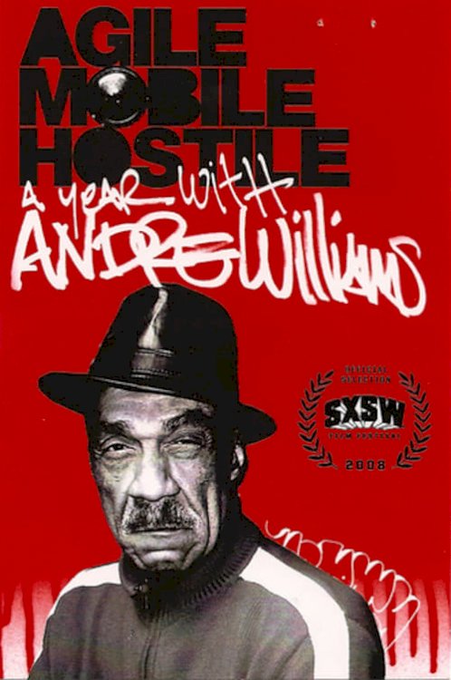 Agile, Mobile, Hostile: A Year with Andre Williams - Movie Poster
