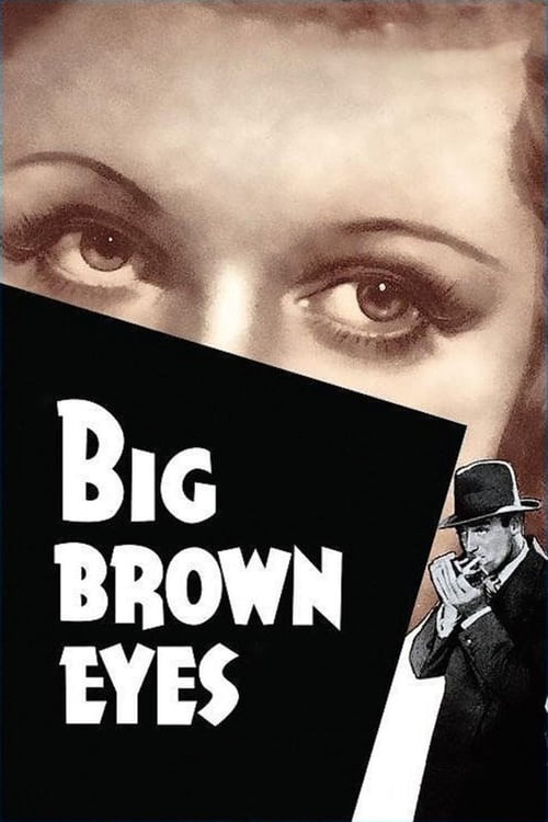 Big Brown Eyes - Movie Poster Big Brown Eyes - Movie Poster
