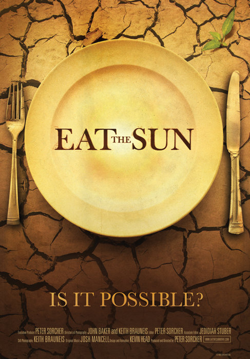 Eat The Sun - Movie Poster Eat The Sun - Movie Poster