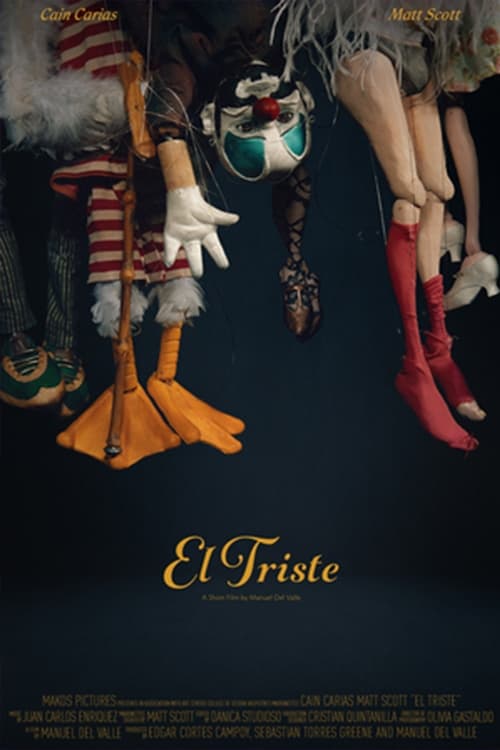 El Triste - Movie Poster El Triste - Movie Poster