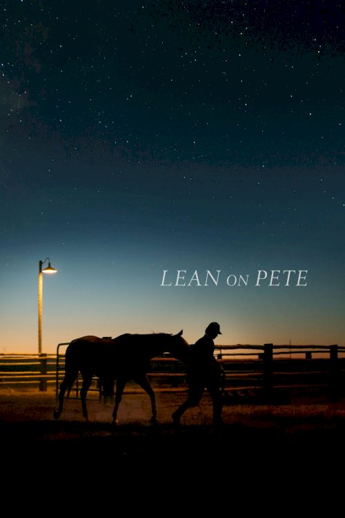 Lean on Pete - Movie Poster Lean on Pete - Movie Poster