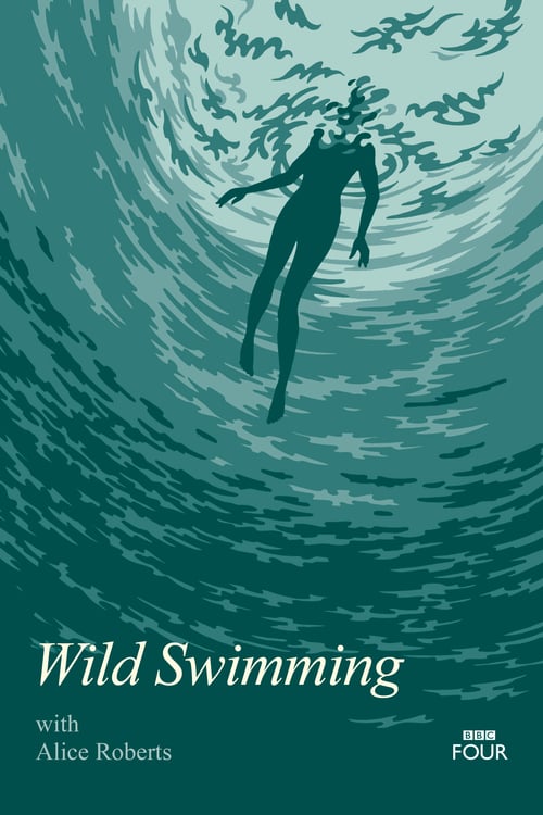 Wild Swimming - Movie Poster Wild Swimming - Movie Poster