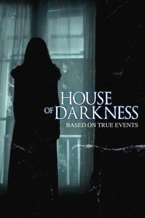 House of Darkness - Movie Poster House of Darkness - Movie Poster