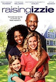 Raising Izzie - Movie Poster Raising Izzie - Movie Poster