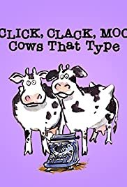 Click, Clack, Moo: Cows That Type - Movie Poster Click, Clack, Moo: Cows That Type - Movie Poster