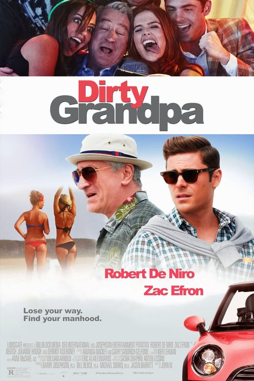 Dirty Grandpa - Movie Poster Dirty Grandpa - Movie Poster
