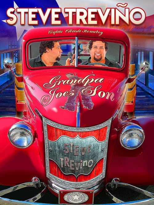 Steve Trevino: Grandpa Joe's Son - Movie Poster Steve Trevino: Grandpa Joe's Son - Movie Poster