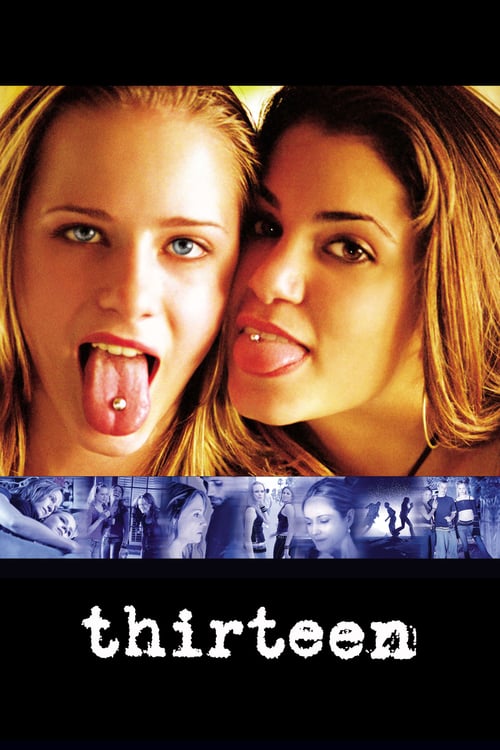 Thirteen - Movie Poster Thirteen - Movie Poster