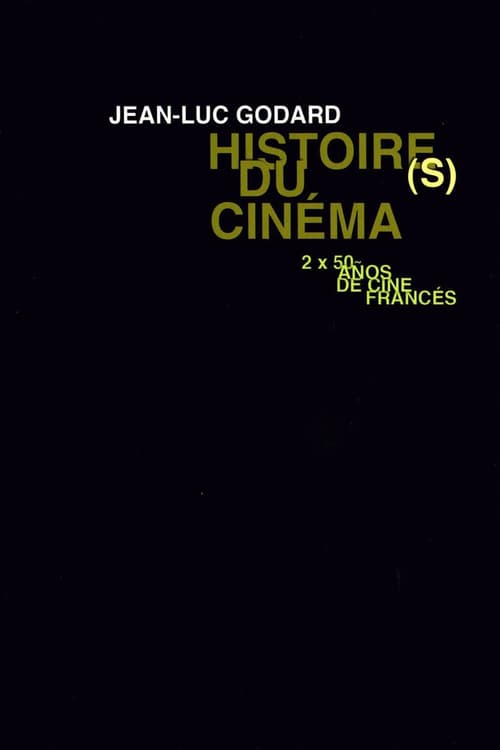 Histoire(s) du Cinéma 1b: A Single (Hi)story - Movie Poster Histoire(s) du Cinéma 1b: A Single (Hi)story - Movie Poster