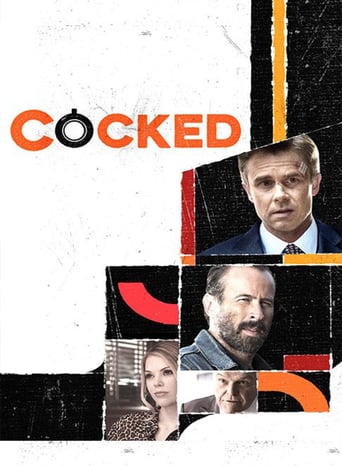 Cocked - Movie Poster Cocked - Movie Poster